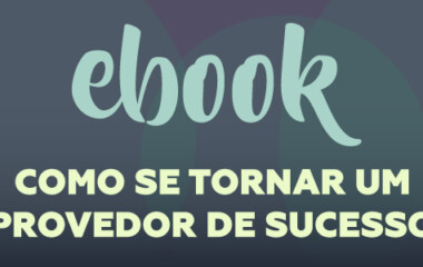 Como se tornar um provedor de sucesso: dicas para vender melhor com pouco investimento
